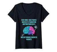 Womens Ever Since I was Young I Wanted Transform Unstructured Data V-Neck T-Shirt