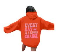 Women's Every Day Is A Second Chance Fall Oversized Hoodies Graphic Beach Cute Trendy Hooded Clothes for Teens Casual University Tops Outfits Fashion Vintage Sweaters Workou Gothic Orange