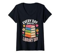 Women's Every Day Should Be Library Day Book Lover Librarian Reading V-Neck T-Shirt
