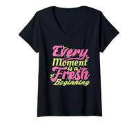 Womens Every Moment is A Fresh Beginning Inspiring Positive Saying V-Neck T-Shirt