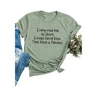 Womens Every Rose Has Its Thorn Except David Rose Funny Novelty T-Shirt