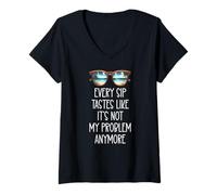 Womens Every Sip Tastes Like It's Not My Problem Anymore Im Retired V-Neck T-Shirt
