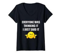 Women's Everyone was Thinking it I just Said it V-Neck T-Shirt