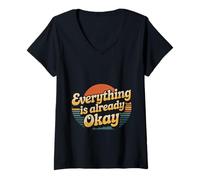Womens Everything is Already Okay Calming Message Reminder - V-Neck T-Shirt