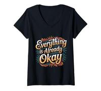 Womens Everything is Already Okay Calming Message Reminder - V-Neck T-Shirt