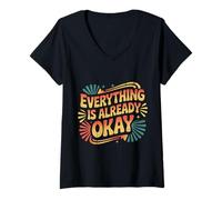 Womens Everything is Already Okay Calming Message Reminder |- V-Neck T-Shirt
