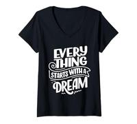 Women's Everything Starts with A Dream Graphic Motivational Novelty V-Neck T-Shirt