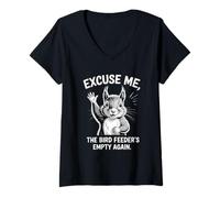 Womens Excuse Me The Bird Feeder's Empty Again Squirrel V-Neck T-Shirt