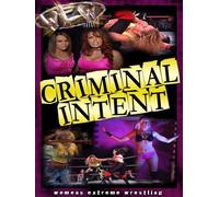 Women's Extreme Wrestling: Criminal Intent