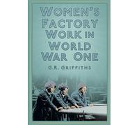 Women's Factory Work in World War One