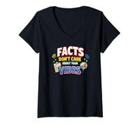 Women's Facts Don't Care About Your Vibes Data Driven Humor V-Neck T-Shirt