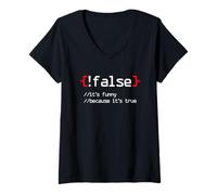 Womens False It's funny Because It's True V-Neck T-Shirt