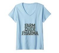 Womens Farm Over Pharma Funny Homesteading Natural Organic Humor V-Neck T-Shirt