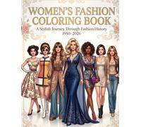 Women's Fashion Coloring Book: 70 Years of Style from 1950 to 2026