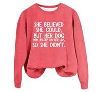 Womens Fashion Sweatshirts Loose Long Sleeve Fit She She Could But Her Dog Was Asleep On Her Lap，Women's Sports Shirts，Funny Saying Dog Mom Shirts Hoodies (Pink, L)