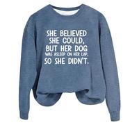 Womens Fashion Sweatshirts Loose Long Sleeve Fit She She Could But Her Dog Was Asleep On Her Lap，Women's Sports Shirts，Funny Saying Dog Mom Shirts Hoodies (Blue, M)