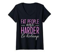 Womens Fat people are harder to kidnap - Fat Woman V-Neck T-Shirt