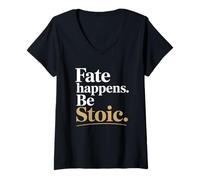 Womens Fate Happens Be Stoic Amor Fati Quote V-Neck T-Shirt