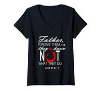 Womens Father Forgive Them They Know Not What They Do V-Neck T-Shirt