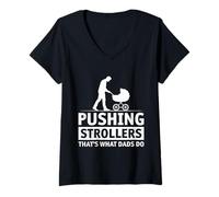 Womens Fatherhood PUSHING STROLLERS THAT'S WHAT DAD'S DO Father V-Neck T-Shirt