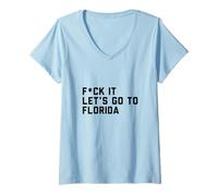 Womens FCK It Let's Go to Florida V-Neck T-Shirt