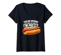 Women's Feed Me Hot Dogs Tell Me I'm Pretty Funny Humor V-Neck T-Shirt