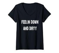 Womens Feelin Down and Dirty V-Neck T-Shirt