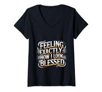Womens Feeling Exactly How I Look Blessed Inspirational |- V-Neck T-Shirt