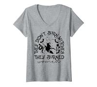 Womens Feminism They Didnt Burn Witches They Burned Women Feminist V-Neck T-Shirt