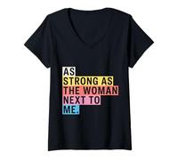 Women's Feminism Women Empowerment As Strong As The Women Next to Me V-Neck T-Shirt