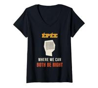 Women's Fencing Epee Where We Can Both Be Right Funny Fencer V-Neck T-Shirt