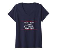 Womens Fight for those without privilege Democrat Liberal Rights V-Neck T-Shirt