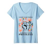 Women's Fight for Those Without Your Privilege Rights Feminist V-Neck T-Shirt