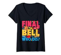 Womens Final Bell Who Dis Last Day Of School Student Humor V-Neck T-Shirt