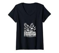Women's Financial Freedom is The Final Goal Hustle V-Neck T-Shirt