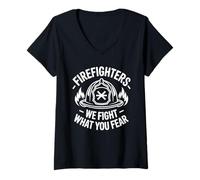 Womens Firefighters We Fight What You Fear V-Neck T-Shirt