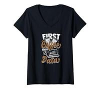 Women's First Coffee Then Data Funny Data Analyst Life V-Neck T-Shirt