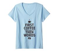 Women's First Coffee Then Words Funny Writer Caffeine V-Neck T-Shirt