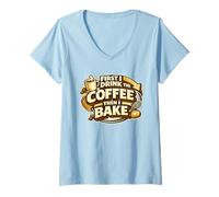 Women's First I Drink The Coffee Then I Bake Sourdough Bread Baking V-Neck T-Shirt