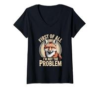 Women's First of All I'm Not The Problem Fox Sarcasm V-Neck T-Shirt