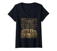 Women's First They Came for The Immigrants I Spoke Up Social Justice V-Neck T-Shirt