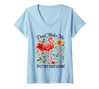 Womens Floral Flamingo Don't Make Me Put My Foot Down Sarcastic Art V-Neck T-Shirt