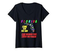 Womens Florida - Come for The Sun, Stay Because U Caught Plague V-Neck T-Shirt