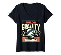 Womens Follow Gravity It's The Law - V-Neck T-Shirt