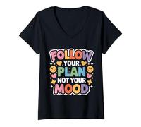 Womens Follow Your Plan Not Your Mood Discipline Mindset - V-Neck T-Shirt