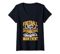 Womens Football Will Be Played Before and After Tonights Main Event V-Neck T-Shirt