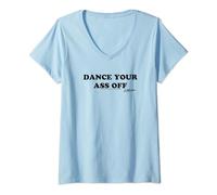 Womens Footloose Dance Your Ass Off V-Neck T-Shirt