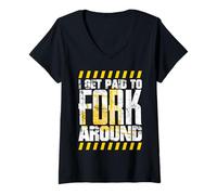 Women's Forklift Driver Get Paid to Fork Around Forklift Driver V-Neck T-Shirt