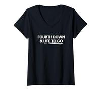 Womens Fourth down and life to go V-Neck T-Shirt