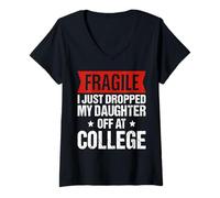 Womens Fragile I Just Dropped My Daughter Off at College Freshman V-Neck T-Shirt